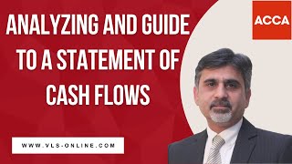 Cash Flow Statement  ACCA FA ACCA F3 ACCA FR  Analyzing and Guide To a Statement of Cash Flows [upl. by Gorges]