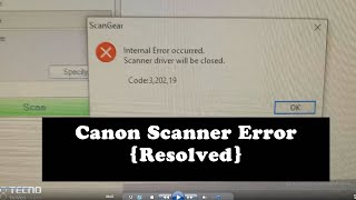 Canon Scanner Error code 3 202 19 Resolved  Internal error occurred [upl. by Zannini]