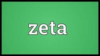 Zeta Meaning [upl. by Farhi]