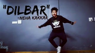 DILBAR  Neha Kakkar  Dance Cover  Freestyle By Anoop Parmar [upl. by Neirad310]