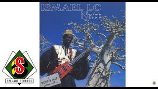 Ismaël Lô  Natt audio [upl. by Michaele900]