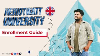 Heriot Watt University Enrollment Guide  heriotwattuniversity studyinuk [upl. by Irami]