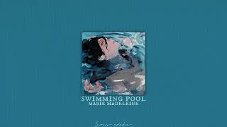 swimming pool  mariemadeleine『edit audio』 [upl. by Chao]