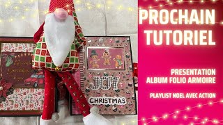 PRESENTATION FOLIO ARMOIRE DE NOEL bloc ACTION  prochain tutoriel [upl. by Nylahs454]