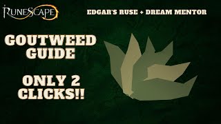 Runescape How To Get Goutweed In Only 2 Clicks WCommentary OSRS and RS3 2021 [upl. by Melina407]