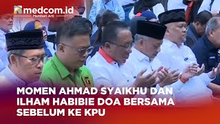 Momen Ahmad Syaikhu dan Ilham Habibie Doa Bersama Sebelum ke KPU [upl. by Ajidahk]