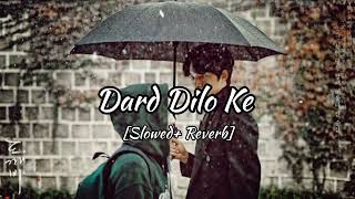 Dard Dilo Ke  Lofi SlowedReverb  Muhammad Irfan  Sad Song 🎶🎧♥️🥺 [upl. by Enawtna77]