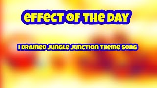 I drained jungle junction theme song [upl. by Andras]