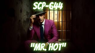 SCP644 quotMister Hotquot Wondertainment SCPEuclid SCPPsychic SCP [upl. by Broek]