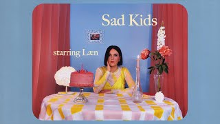 Læn  Sad Kids Official Music Video [upl. by Phelps905]