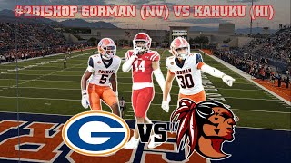 Bishop Gorman NV vs Kahuku HI 🏈 LIVE [upl. by Iznik]