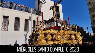 Miércoles Santo Málaga 2023 Completo [upl. by Airec]