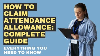 How To Claim Attendance Allowance Complete Guide [upl. by Zacharia]