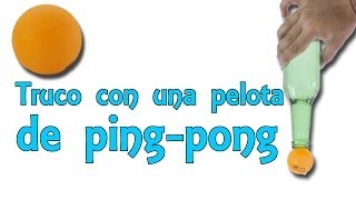 Una apuesta que no puedes perder con una pelota de ping pong Experimentos Caseros [upl. by Warrin818]