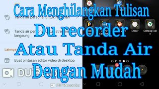 CARA MENGHILANGKAN WATERMARK DI DU SCREEN RECORDER [upl. by Avilla]