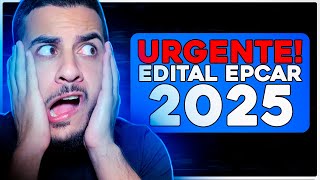 EDITAL EPCAR 2025  URGENTE [upl. by Papst]