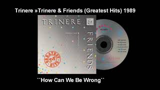 Trinere  Trinere amp Friends Greatest Hits [upl. by Lorenzo]