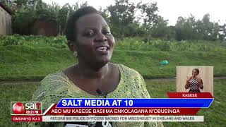 SALT MEDIA AT 10  Abo mu Kasese basiima enkolagana nobusinga [upl. by Eniron]