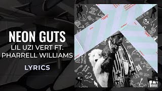 Lil Uzi Vert Pharrell Williams  Neon Guts LYRICS TikTok Song [upl. by Drud]