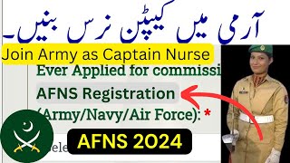 AFNS 2024 Registration OpenJoin Pakistan Army as Captain NurseArmy NursingAFNSJoin Pak Armyafns [upl. by Lodge121]