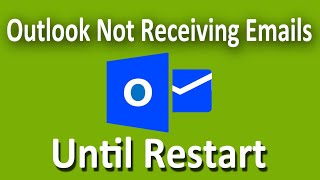 How To Fix Microsoft Outlook Not Sending or Receiving Emails Until Restart [upl. by Haran]