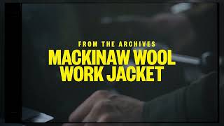 The Mackinaw Work Jacket [upl. by Weide403]