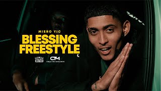 Miero YIC  Blessing Freestyle Official Music Video Prod By Tonic [upl. by Ely]