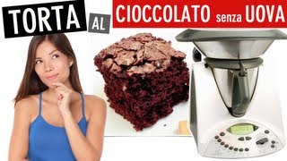 Torta al Cioccolato Bimby senza Uova [upl. by Omlesna]