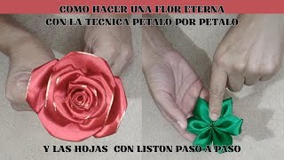 COMO HACER ROSA ETERNA FÁCIL Y LA HOJA CON LISTON PASO A PASO [upl. by Nodab]