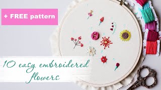 10 easy embroidered flowers for beginners [upl. by Gaudette]