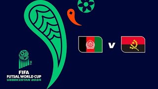 AFEGANISTÃƒO VS ANGOLA EM DIRETO COPA DO MUNDO DE FUTSAL AO VIVO AFEGANISTÃƒO X ANGOLA AO VIVO [upl. by Cordova]