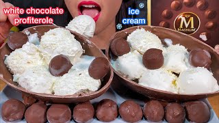 ASMR WHITE CHOCOLATE PROFITEROLE amp MAGNUM BOMBONIERA ICE CREAM MASSIVE Eating Sounds [upl. by Arinay]