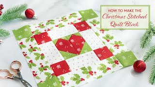 How to Make a Christmas Stitched Quilt Block  a Shabby Fabrics Tutorial [upl. by Duster474]