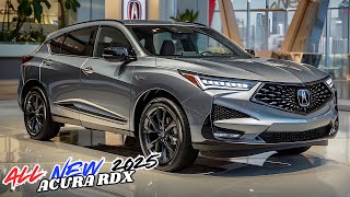 2025 Acura RDX Unveiled  Best Choice for those Seeking a Luxury SUV [upl. by Topliffe]