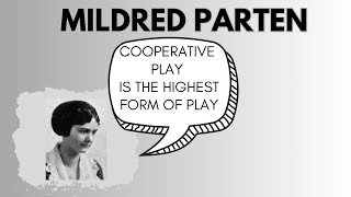 Understanding Cooperative Play A Detailed Example by Mildred Parten [upl. by Pat]