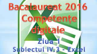 Competente digitale 2016  Ziua 1  Excel [upl. by Tsugua]