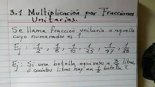 31 Multiplicación por Fracciones Unitarias [upl. by Alyos909]