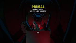 PRIMAL 😲 TERROR BAJO LA LUNA DE SANGRE 🕷️ resumen mauspe 8 [upl. by Lorrimer186]