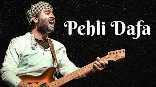 Pehli dafa  Arijit singh  new song 2024 [upl. by Peednama]