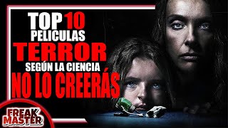 TOP 10 Las Peliculas que Provocan MAS MIEDO Según La Ciencia FreakMaster [upl. by Ilrebmik630]