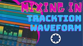 Mixing in Tracktion Waveform is so Creative [upl. by Novelia736]