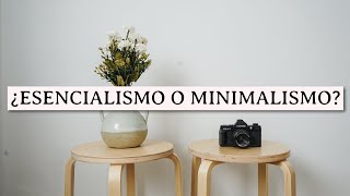 MINIMALISMO VS ESENCIALISMO 🌿  ¿CUÁL TE CONVIENE  Silvia Ahora [upl. by Brewer]