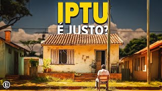 IPTU O Imposto Mais Absurdo do Brasil [upl. by Artina]