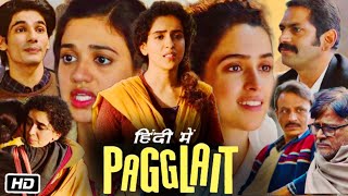 Pagglait Full HD Movie in Hindi  Sanya Malhotra  Ashutosh Rana  Sayani Gupta  Review and Story [upl. by Clayton458]