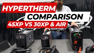 Hypertherm Comparison Review Video  Powermax 45 XP vs 30 XP vs 30 AIR [upl. by Novehc]