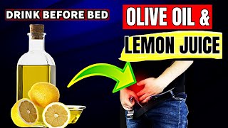 Olive Oil amp Lemon Juice Before Bed [upl. by Roxy]