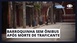 BARROQUINHA SEM ÔNIBUS APÓS MORTE DE SUPOSTO TRAFICANTE [upl. by Beller614]