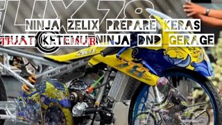 ninja zelix garapan tekno tuner prepare buat ketemu DND gerage [upl. by Maroney824]