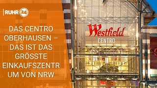 Das Centro Oberhausen – das ist das größte Einkaufszentrum von NRW [upl. by Olumor]