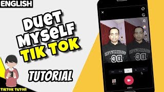 How to Make Duet with Myself in Tik Tok English [upl. by Yttap730]